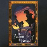 The Patron Thief of Bread, Lindsay Eagar