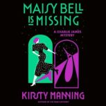 Maisy Bell Is Missing, Kirsty Manning