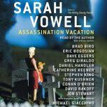 Assassination Vacation, Sarah Vowell