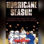 Hurricane Season, Neal Thompson