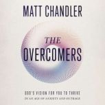The Overcomers, Matt Chandler