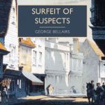 Surfeit of Suspects, George Bellairs