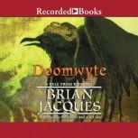 Doomwyte, Brian Jacques