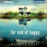 The Far End of Happy, Kathryn Craft