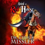 Behold a Red Horse Wars and Rumors o..., Chuck Missler