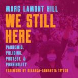 We Still Here, Marc Lamont Hill