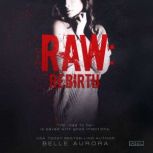 Raw Rebirth, Belle Aurora