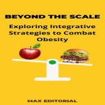 Beyond the Scale, MAX EDITORIAL