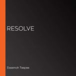 Resolve, Essemoh Teepee