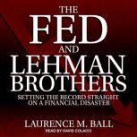 The Fed and Lehman Brothers, Laurence M. Ball