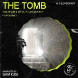 The Tomb The Work of H. P. Lovecraft..., H. P. Lovecraft