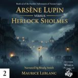 Arsene Lupin Versus Herlock Sholmes, Maurice Leblanc