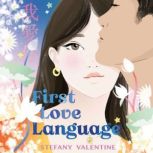 First Love Language, Stefany Valentine