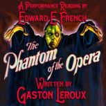 The Phantom of the Opera, Gaston Leroux