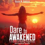 Dare To Awakened, Rosie Riddick
