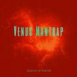 Venus Mantrap, Rashara Smith