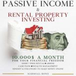 Passive Income  Rental Property Inve..., Marshall Rowe
