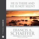 He Is There and He Is Not Silent, Francis A. Schaeffer