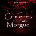 Los crimenes de la calle Morgue, Edgar Allan Poe