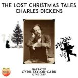 The Lost Christmas Tales, Charles Dickens