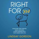 Right for You, Lindsay Gordon