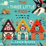 The Three Little Pigs, L. Leslie Brooke