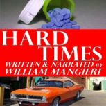 Hard Times, William Mangieri