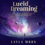 Lucid Dreaming, Layla Moon