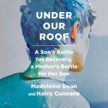 Under Our Roof, Madeleine Dean