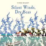 Silent Winds, Dry Seas, Vinod Busjeet