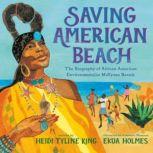 Saving American Beach, Heidi Tyline King