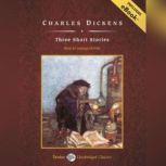 Three Short Stories, Charles Dickens