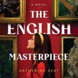 The English Masterpiece, Katherine Reay