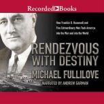 Rendezvous With Destiny, Michael Fullilove