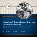 Classic Radios Greatest Detective Shows, Vol. 2, Hollywood 360
