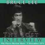 The Lost Interview, Bruce Lee
