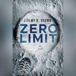 Zero Limit, Jeremy K. Brown
