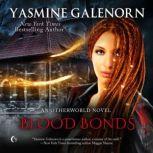 Blood Bonds, Yasmine Galenorn