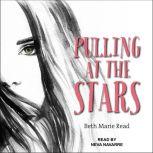 Pulling at the Stars, Beth Marie Read