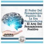 El Poder Del Pensamiento Positivo En ..., LIBROTEKA