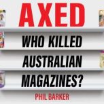 Axed, Phil Barker