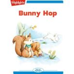 Bunny Hop, Ann Dorer
