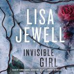 Invisible Girl A Novel, Lisa Jewell