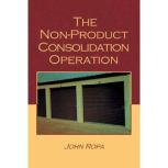 The Non Product Consolidation Operati..., John Ropa