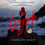 The Wayside, Caroline Wolff