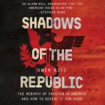 Shadows of the Republic, Omer Aziz