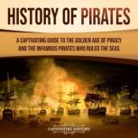 History of Pirates A Captivating Gui..., Captivating History
