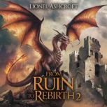 From Ruin to Rebirth 2, Lionel Ashcroft