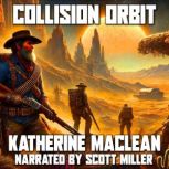 Collision Orbit, Katherine MacLean