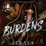 Burdens, SeRaya
